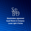 Shareholders Agreement Equal Shares in Company-Strict Tight 3 Parties