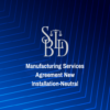 Manufacturing Services Agreement New Installation-Neutral