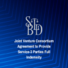 Joint Venture Consortium Agreement to Provide Service-3 Parties Full Indemnity