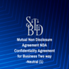 Mutual Non Disclosure Agreement NDA Confidentiality Agreement for Business Two way -Neutral (1)