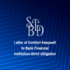 Letter of Comfort Keepwell to Bank Financial Institution-Strict obligation
