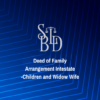 Deed of Family Arrangement Intestate -Children and Widow Wife