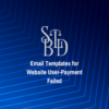 Email Templates for Website User-Payment Failed