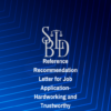 Reference Recommendation Letter for Job Application-Hardworking and Trustworthy